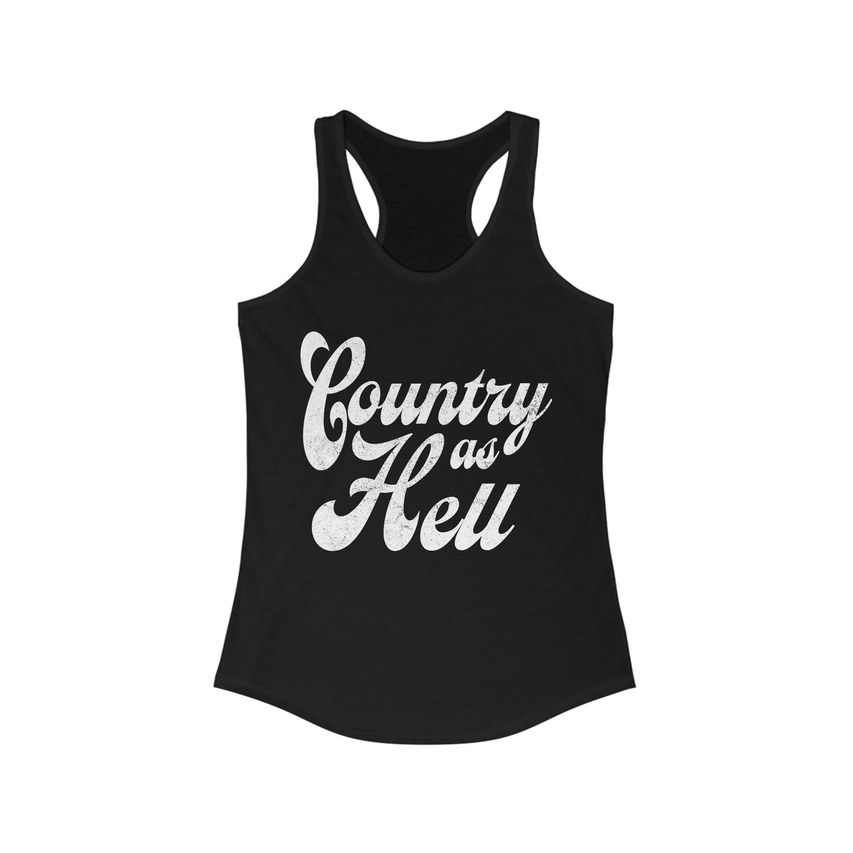 Country As Hell Tank Top | Racerback Graphic Tee Tank | Black and White Western Tank