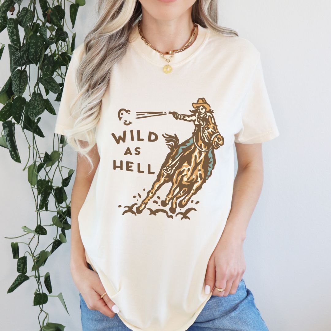 Wild as Hell Cowgirl Western Graphic T-shirt | Country Shirt