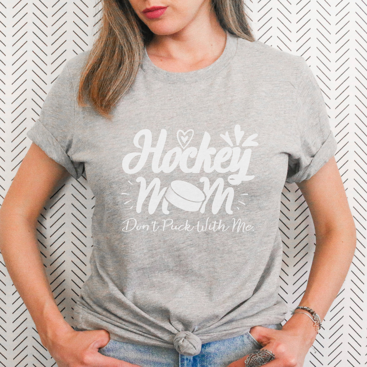 Don't Puck With Me Hockey Mom Shirt | Funny Graphic T-shirt