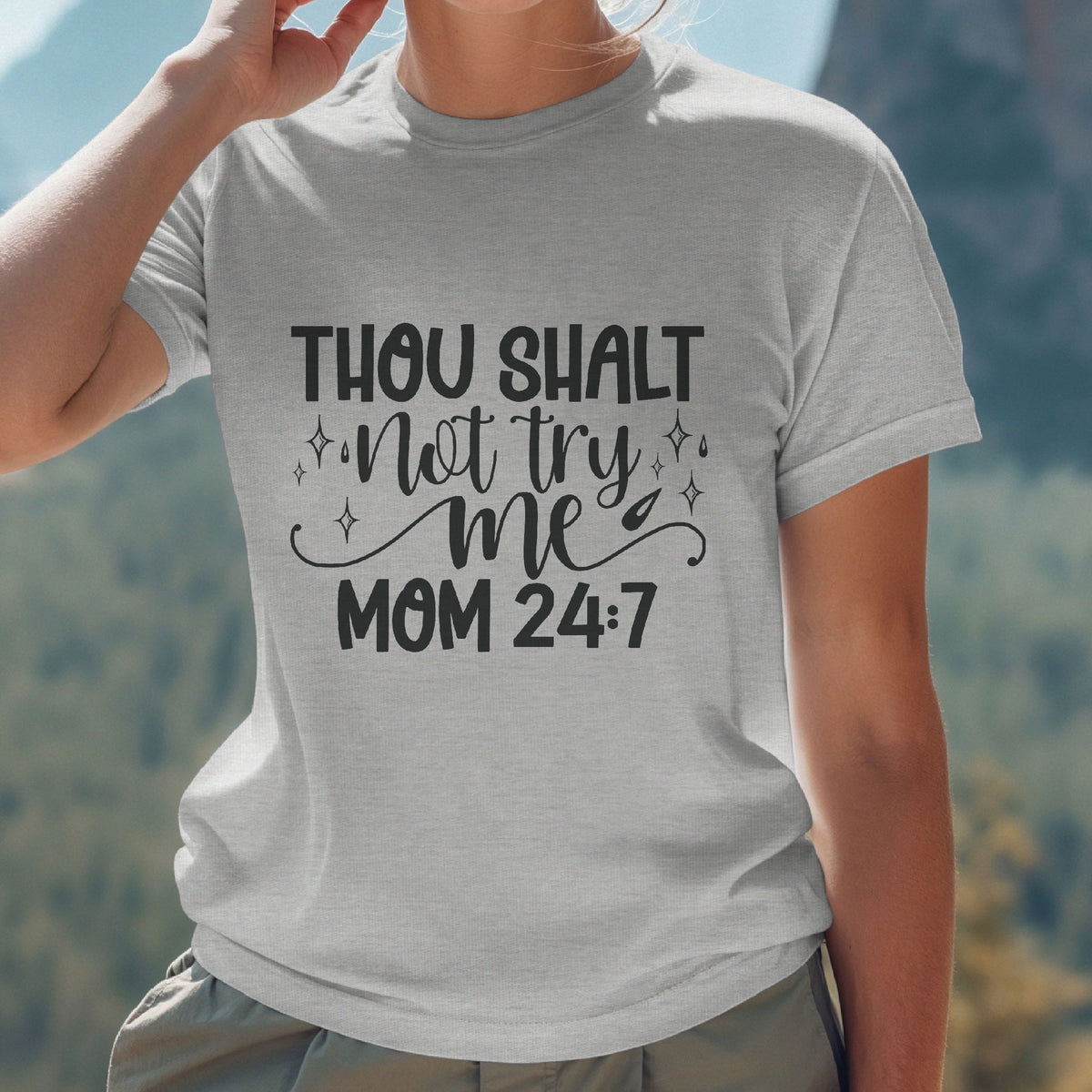 Funny Mom Shirt | Though Shalt Not Test Me Shirt| Funny Graphic T-shirt