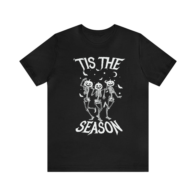 T-Shirt Black / XS Tis The Season Skeleton Halloween Graphic T-shirt