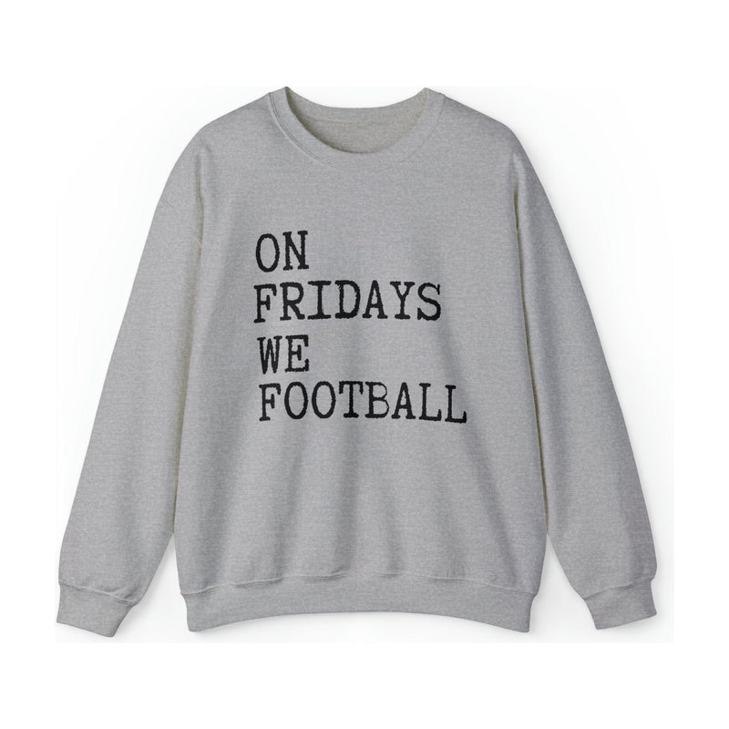 On Fridays We Football Crewneck Sweatshirt | Football Mom Gift Sweatshirt TheFringeCultureCollective