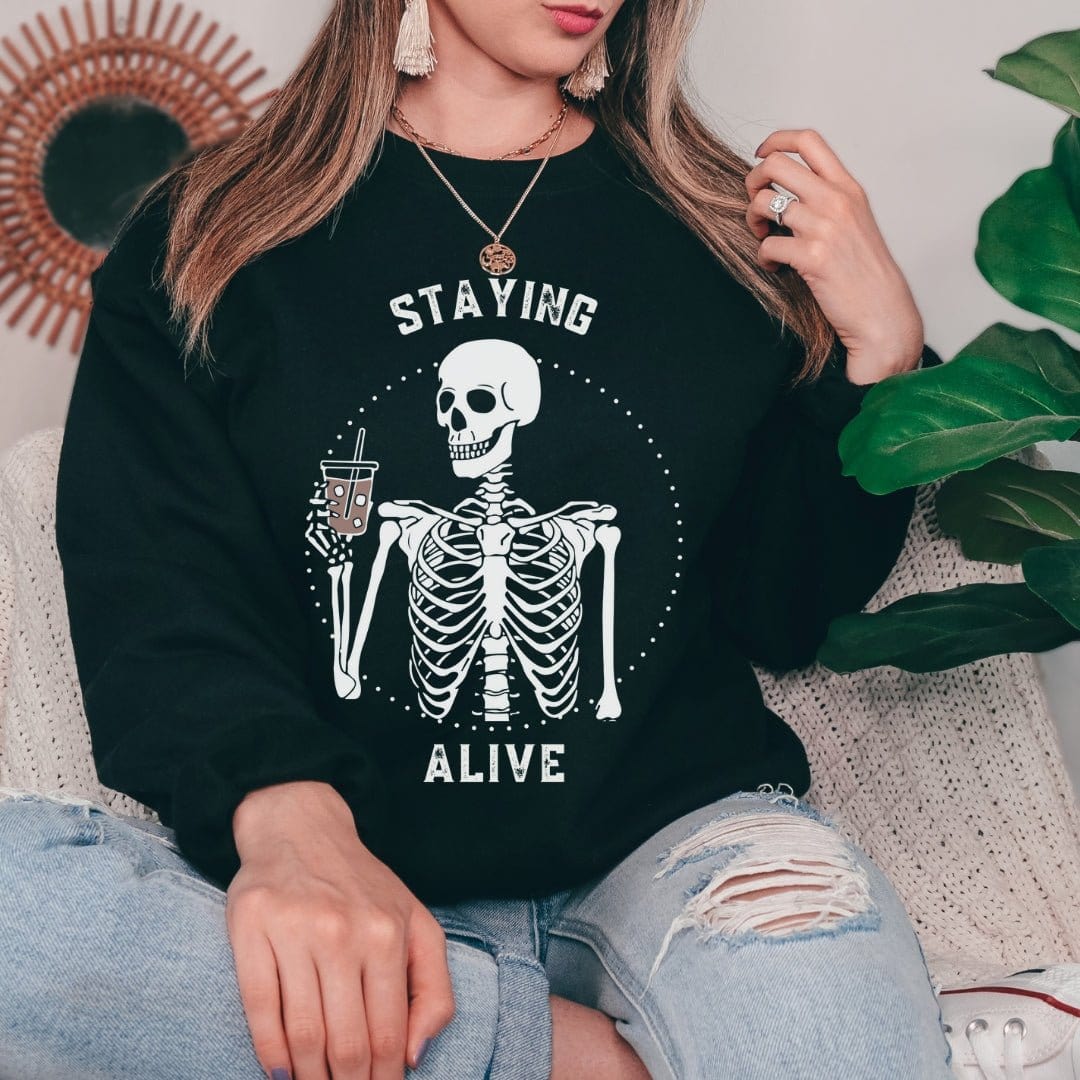 Staying Alive Skeleton Crewneck | Funny Coffee Sweatshirt Sweatshirt TheFringeCultureCollective