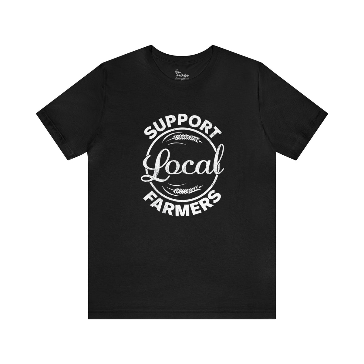 Support Local Farmers Tee | Country Graphic Tee | Western T-shirt T-Shirt TheFringeCultureCollective