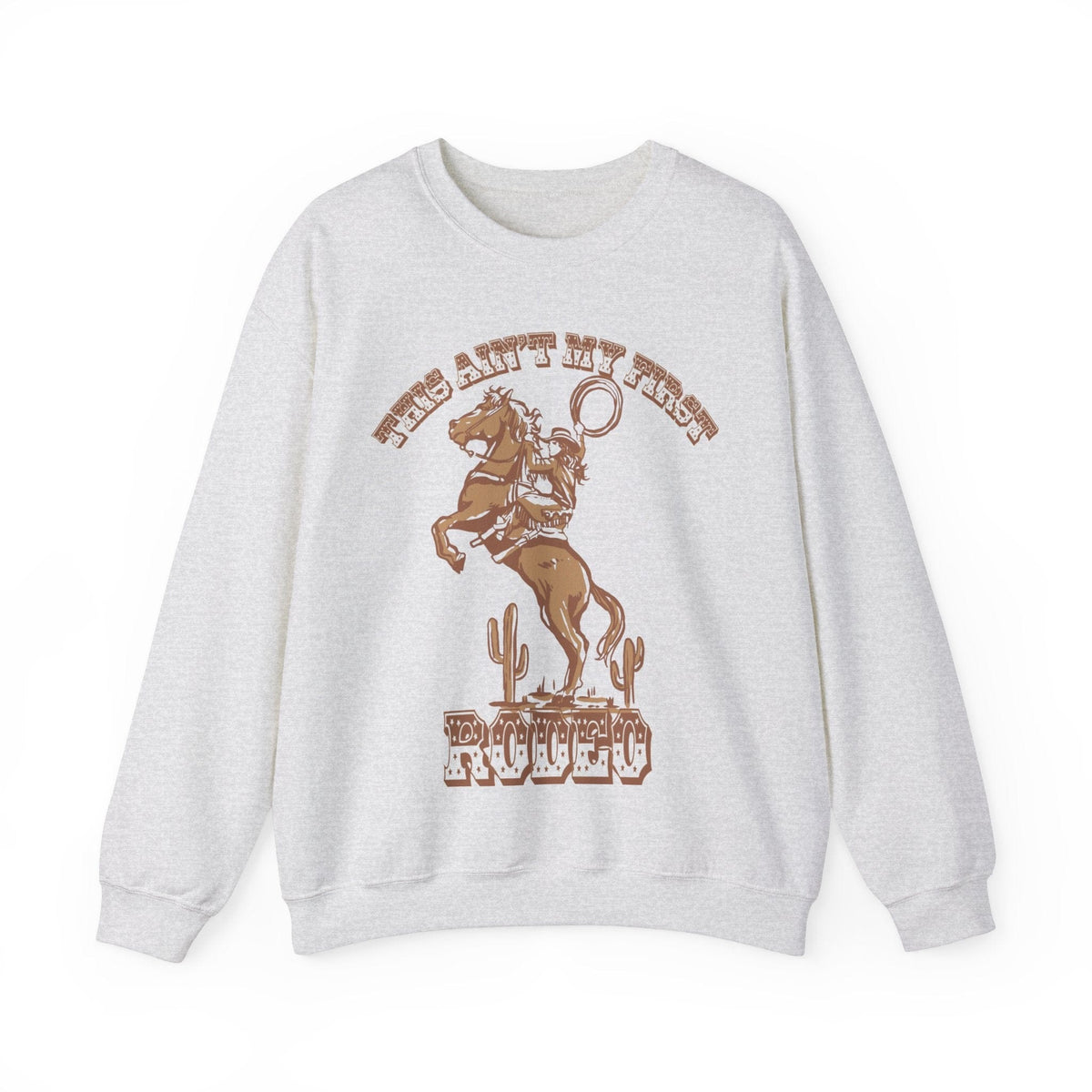 This Ain't My First Rodeo Sweatshirt | Western Sweatshirt Sweatshirt TheFringeCultureCollective