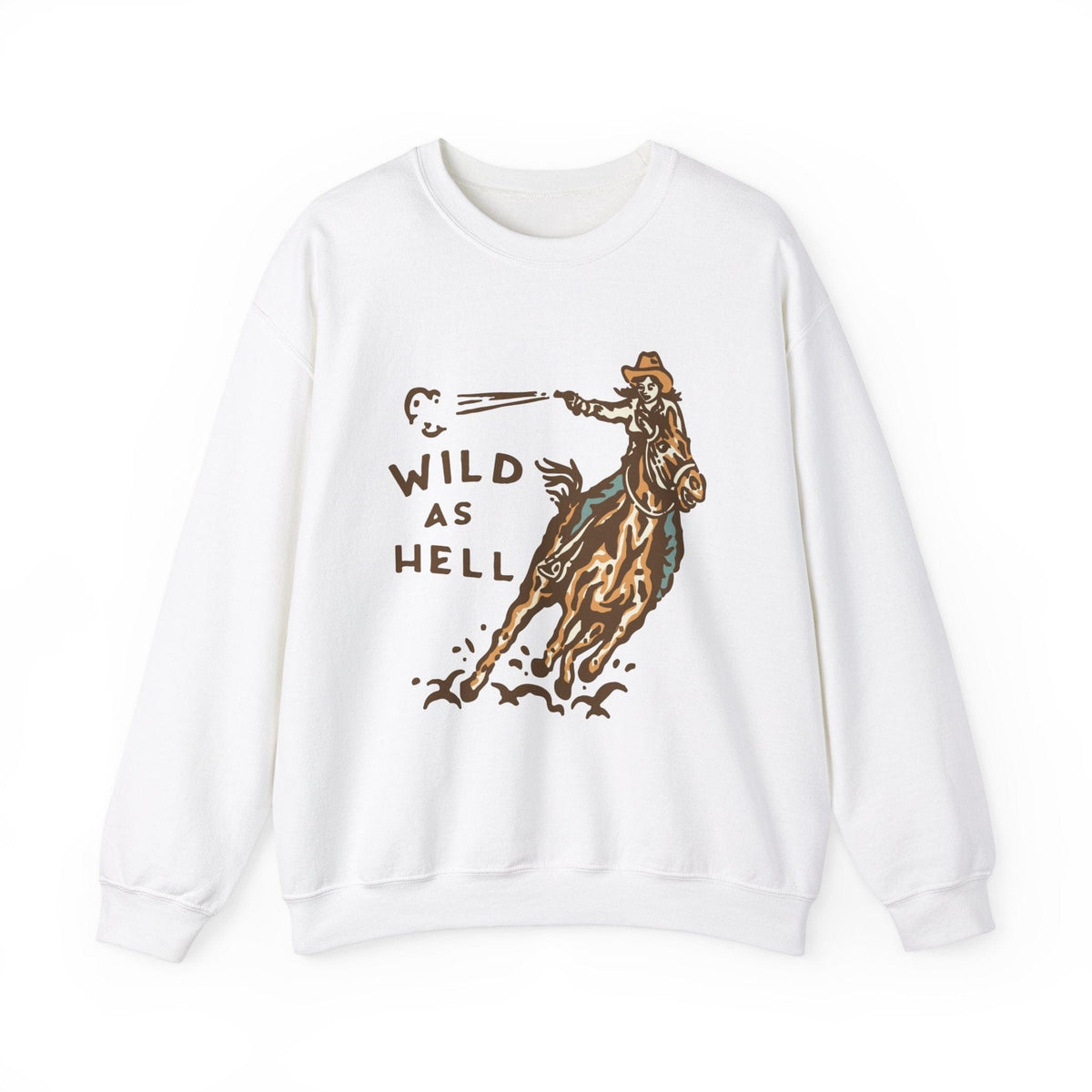 Wild as Hell Cowgirl Sweatshirt | Western Sweatshirt Sweatshirt TheFringeCultureCollective